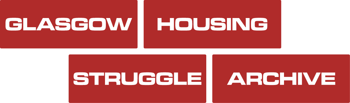 Glasgow Housing Struggles Archive